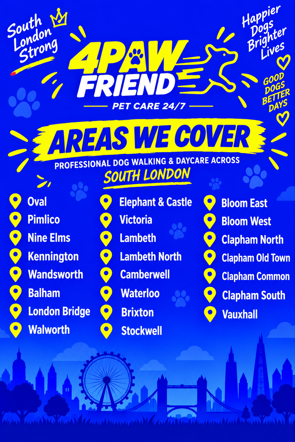 Areas we cover - professional dog walking and daycare across South London: Kennington, Oval, Pimlico, Nine Elms, Wandsworth, Balham, Camberwell, Waterloo, London Bridge, Walworth, Elephant and Castle, Victoria, Lambeth, Lambeth North, Brixton, Stockwell, Clapham North, Clapham South, Clapham Old Town, Clapham Common and Vauxhall.