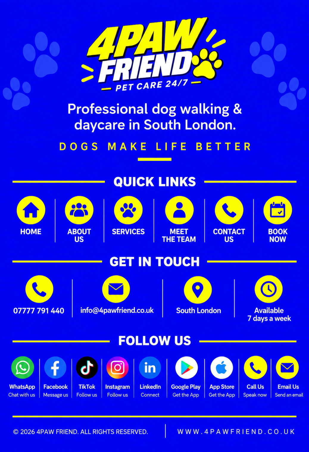 4 Paw Friend — professional dog walking and daycare in South London. Quick links, 07777 791440, info@4pawfriend.co.uk, available seven days a week, and the app on the App Store and Google Play.